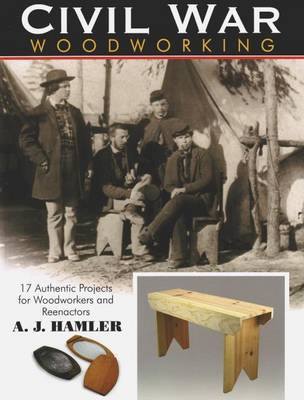 Civil War Woodworking by A.J. Hamler image