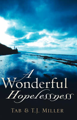 A Wonderful Hopelessness on Paperback by Tab, Miller