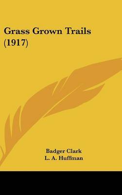 Grass Grown Trails (1917) by Badger Clark image
