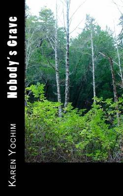 Nobody's Grave by Karen Yochim image