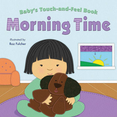 Baby's Touch-And-Feel Book: Morning Time by Claire Belmont image