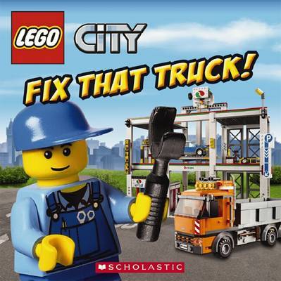 LEGO City: Fix That Truck (8x8) by Michael,Anthony Steele