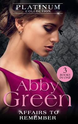 The Platinum Collection: Affairs To Remember by Abby Green image