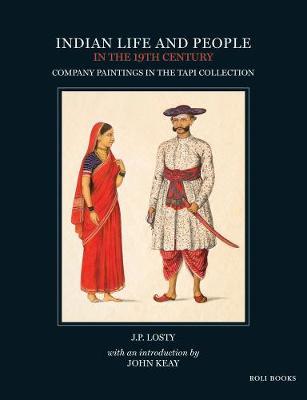 Indian Life and People in the 19th Century by J.P. Losty image