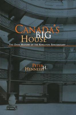 Canada's Big House by Peter H Hennessy image