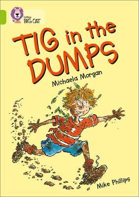 Tig in the Dumps by Michaela Morgan image
