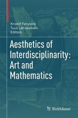 Aesthetics of Interdisciplinarity: Art and Mathematics image