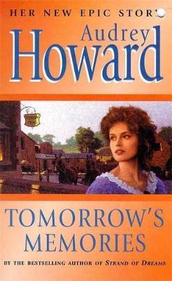 Tomorrow's Memories by Audrey Howard image