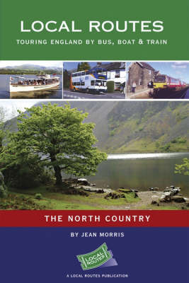 The North Country: Touring England by Bus, Boat and Train by Jean C. Morris image