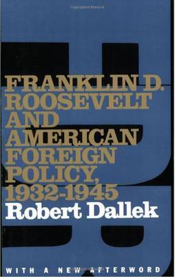 Franklin D. Roosevelt and American Foreign Policy, 1932-1945 by Robert Dallek image