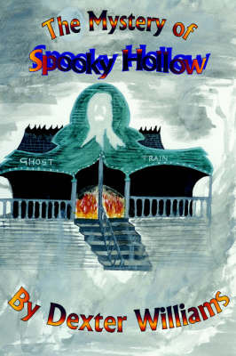 The Mystery of Spooky Hollow by Williams Dexter Williams image