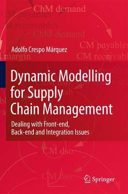 Dynamic Modelling for Supply Chain Management by Adolfo Crespo Marquez image