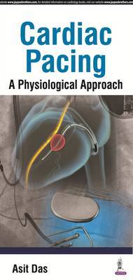 Cardiac Pacing A Physiological Approach by Asit Das image