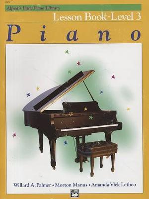 Alfred's Basic Piano Library Lesson 3 by Willard A Palmer