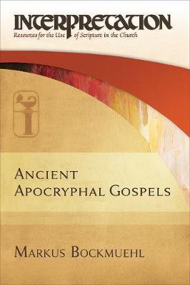 Ancient Apocryphal Gospels by Markus Bockmuehl image