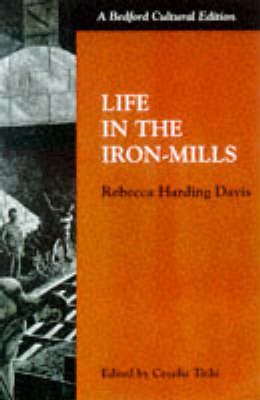 Life in the Iron Mills by Rebecca Harding Davis image