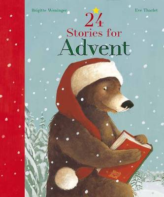 24 Stories for Advent on Hardback by Brigitte Weninger