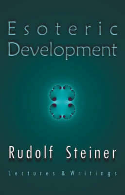 Esoteric Development by Rudolf Steiner