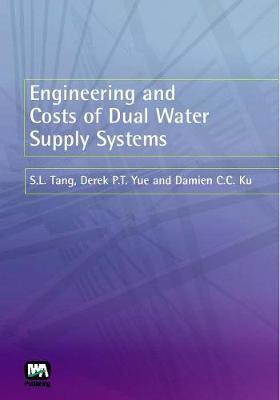 Engineering and Costs of Dual Water Supply Systems by S.L. Tang image