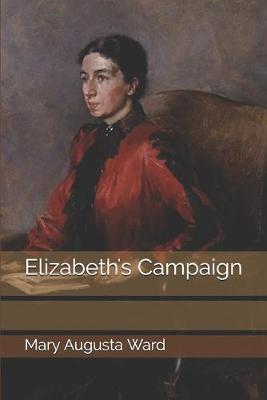 Elizabeth's Campaign by Mary Augusta Ward image