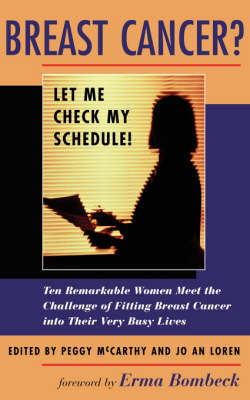 Breast Cancer? Let Me Check My Schedule! by Peggy McCarthy image