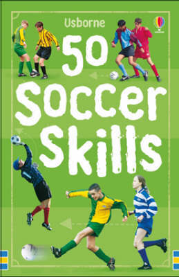 50 Soccer Skills by Jonathan Sheikh-Miller image