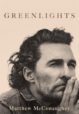 Greenlights by Matthew McConaughey image