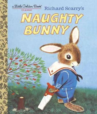 Richard Scarry's Naughty Bunny by Richard Scarry image