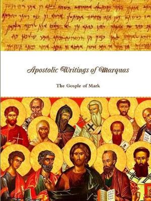 Apostolic Writings of Marquas by Yaakov Bar Yosef image