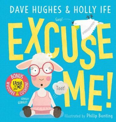 Excuse Me! + Whoopee Cushion on Hardback by Dave Hughes