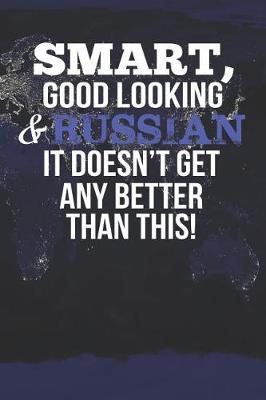 Smart, Good Looking & Russian It Doesn't Get Any Better Than This! image