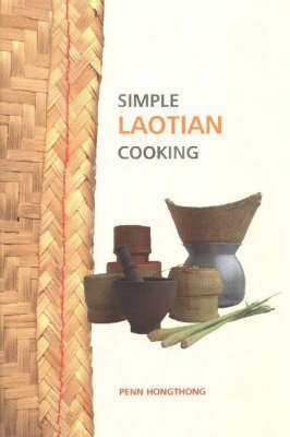 Simple Laotian Cooking on Hardback by Penn Hongthong