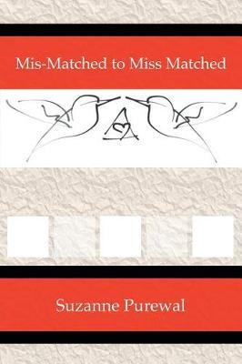 Mis-Matched to Miss Matched by Suzanne Purewal image