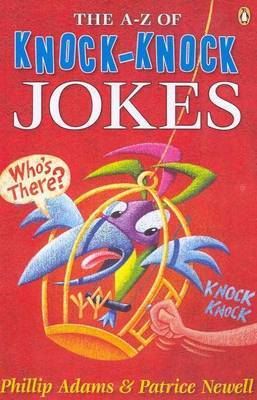 The A to z of Knock-Knock Jokes by Phillip Adams image
