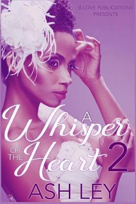 A Whisper of the Heart 2 by Ash Ley image