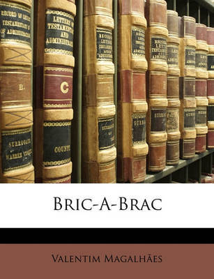 Bric-A-Brac by Valentim Magalhes image