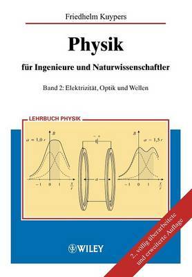 Physik fur Ingenieure und Naturwissenschaftler: Band 2: Elektrizitat, Optik Und Wellen by Friedhelm Kuypers image
