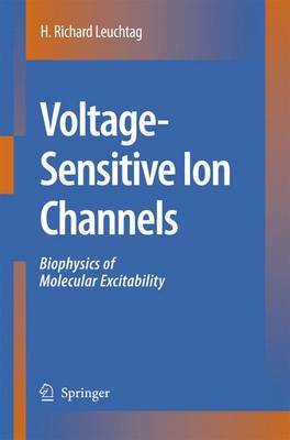 Voltage-Sensitive Ion Channels on Hardback by H.Richard Leuchtag