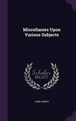 Miscellanies Upon Various Subjects image