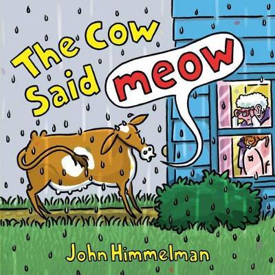 The Cow Said Meow by John Himmelman image