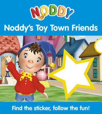 Noddy's Toy Town Friends: Sticker Board Book: Bk. 3 by Enid Blyton image