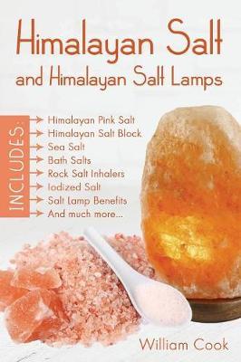 Himalayan Salt and Himalayan Salt Lamps by William Cook image
