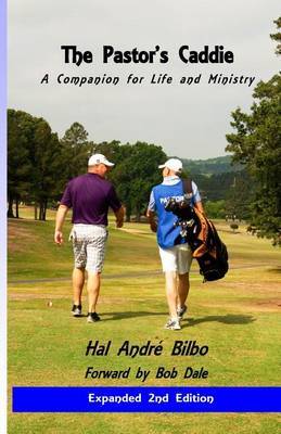 The Pastor's Caddie -Revised: A Companion for Life and Ministry by Hal Andre Bilbo image