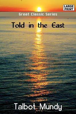 Told in the East by Talbot Mundy image