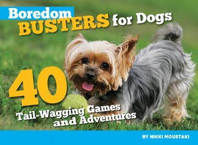 Boredom Busters for Dogs by Nikki Moustaki image