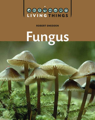Living Things: Fungus by Robert Snedden image