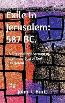 Exile in Jerusalem by John C Burt image