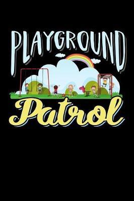 Playground Patrol by Tsexpressive Publishing image