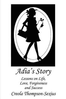 Adia's Story by Creola Thompson-Sexius image