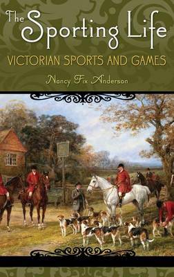 The Sporting Life on Hardback by Nancy Fix Anderson